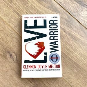 Love Warrior by Glennon Doyle
